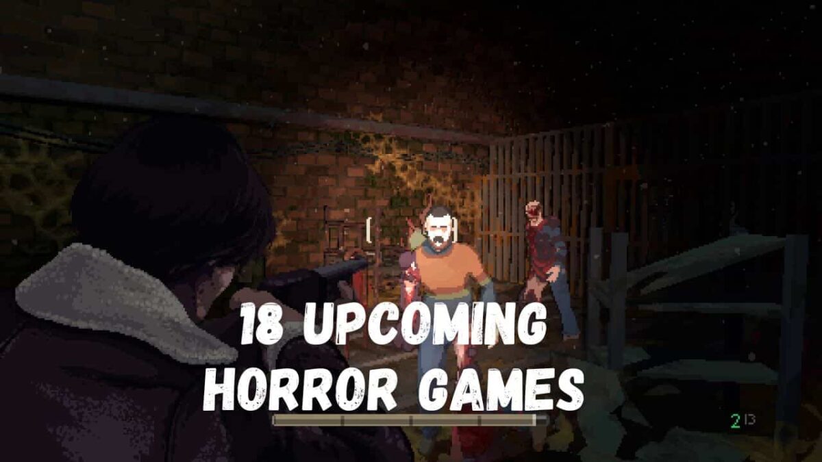 18 Best Upcoming HORROR Games 2024