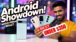 Best Android Smartphone Under $300